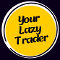 YourLazyTrader