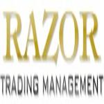 4x Razor Trading Management